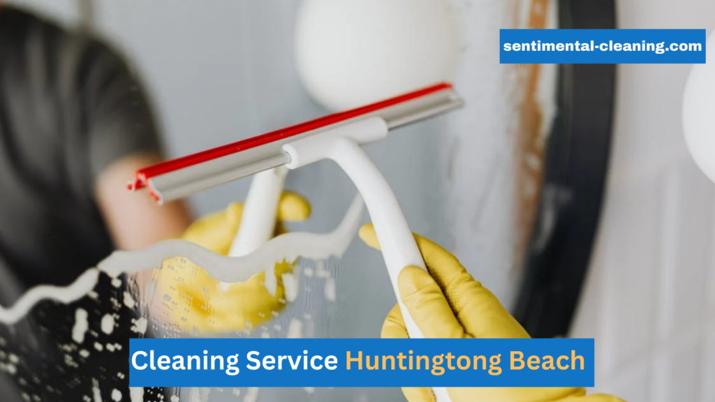 Huntingtong Beach Cleaning Services