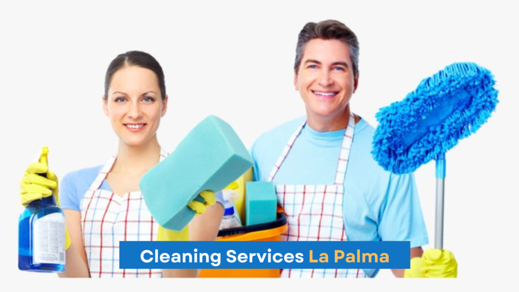 La Palma Cleaning Services