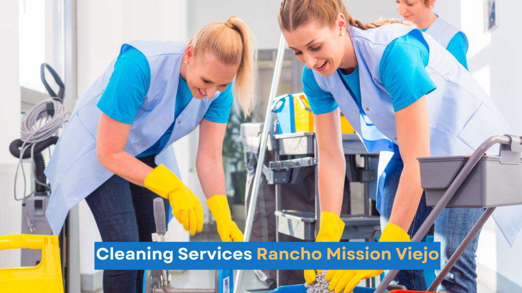 ancho Mission Viejo Cleaning Service